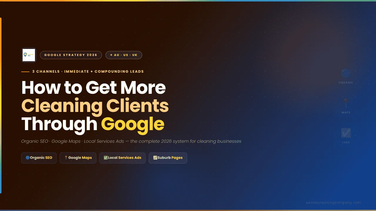 How to Get More Cleaning Clients Through Google in 2026